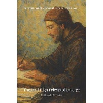 The Dual High Priests of Luke 3