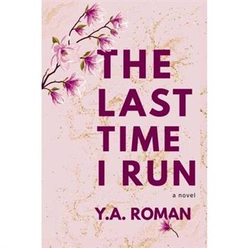 The Last Time I Run