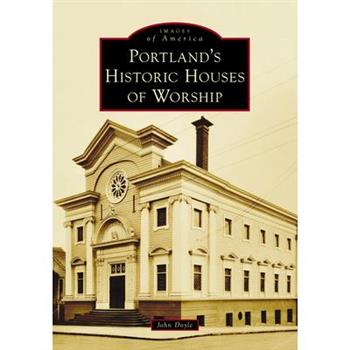 Portland's Historic Houses of Worship