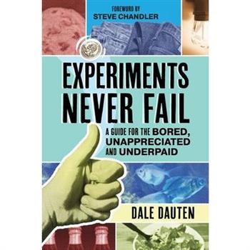 Experiments Never Fail