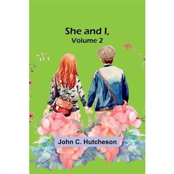 She and I, Volume 2
