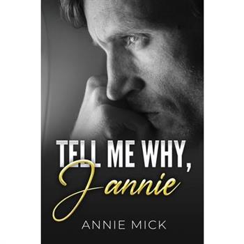 Tell Me Why, Jannie