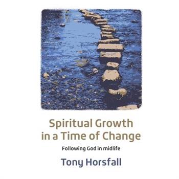 Spiritual Growth in a Time of Change