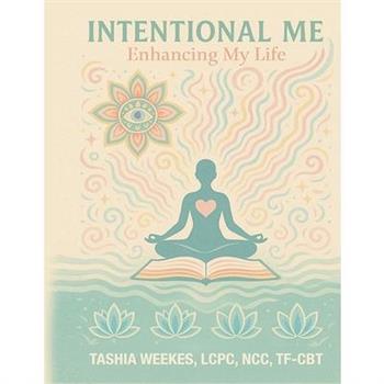 Intentional Me