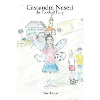 Cassandra Naseri the Football Fairy