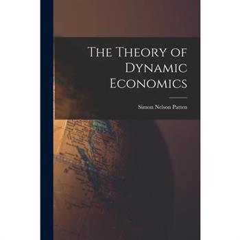 The Theory of Dynamic Economics