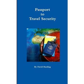 Passport to Travel Security