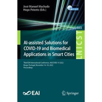 Ai-Assisted Solutions for Covid-19 and Biomedical Applications in Smart Cities