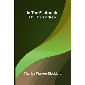 In The Footprints Of The Padres