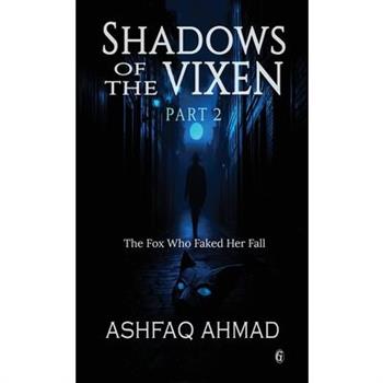 Shadows of the Vixen Part 2