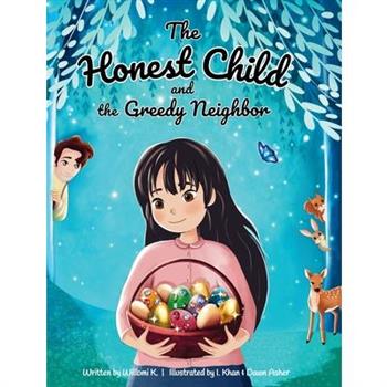 The Honest Child and the Greedy Neighbor