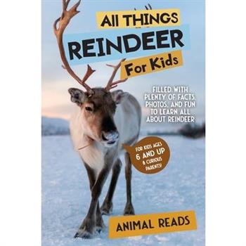 All Things Reindeer For Kids