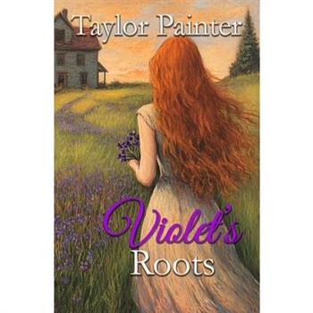 Violet's Roots