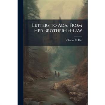 Letters to Ada, From Her Brother-in-law