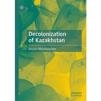 Decolonization of Kazakhstan