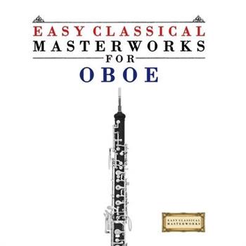 Easy Classical Masterworks for Oboe