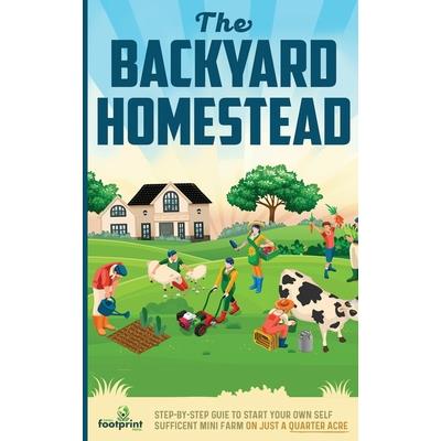 The Backyard Homestead
