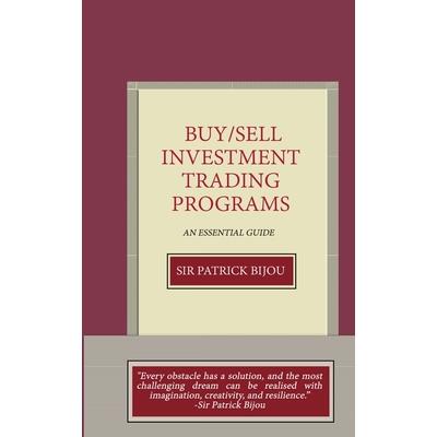 Fundamentals Of Buy/Sell Investment Trading Programs