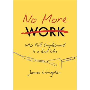 No More Work