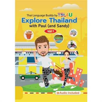 Explore Thailand with Paul (and Sandy)