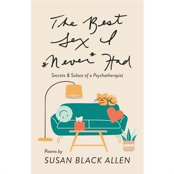 The Best Sex I Never Had