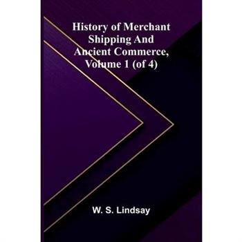 History Of Merchant Shipping And Ancient Commerce, Volume 1 (Of 4)