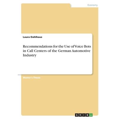 Recommendations for the Use of Voice Bots in Call Centers of the German Automotive Industry