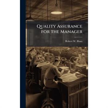 Quality Assurance for the Manager