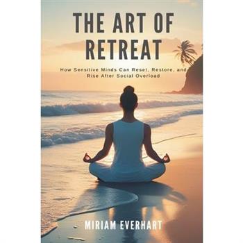 The Art of Retreat