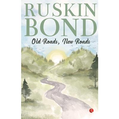 Old Roads, New Roads