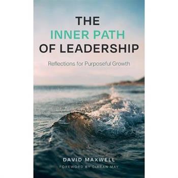 The Inner Path of Leadership