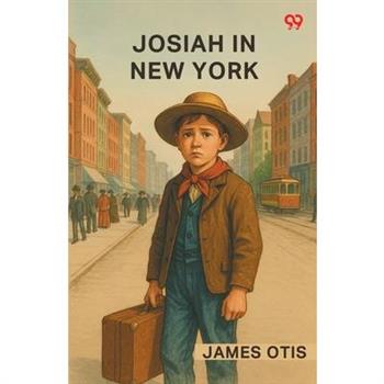 Josiah In New York