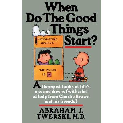 When Do the Good Things Start?