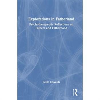 Explorations in Fatherland