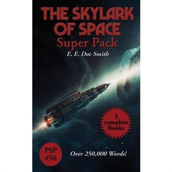 The Skylark of Space Super Pack