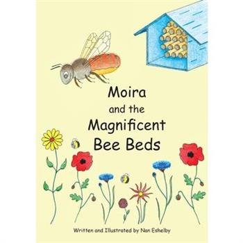 Moira and the Magnificent Bee Beds