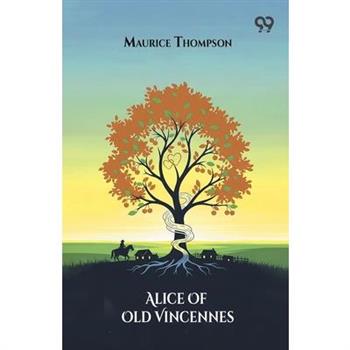 Alice Of Old Vincennes
