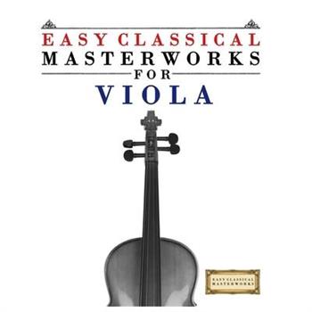 Easy Classical Masterworks for Viola