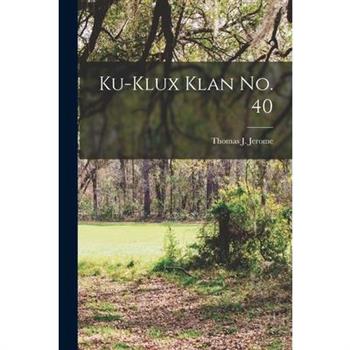 Ku-Klux Klan No. 40