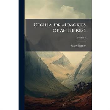 Cecilia, Or Memories of an Heiress