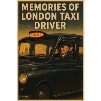 The Memories of London Taxi Driver