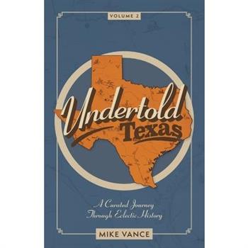 Undertold Texas Volume 2