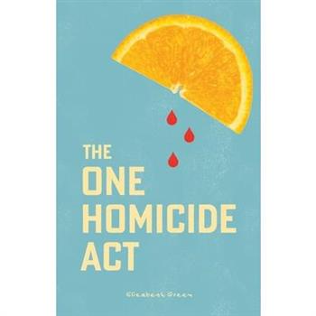 The One Homicide Act