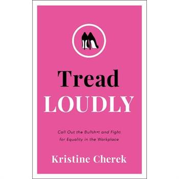 Tread Loudly