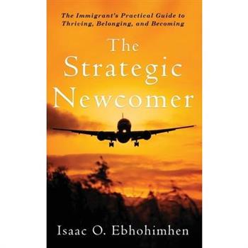 The Strategic Newcomer