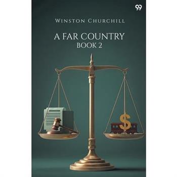A Far Country Book 2