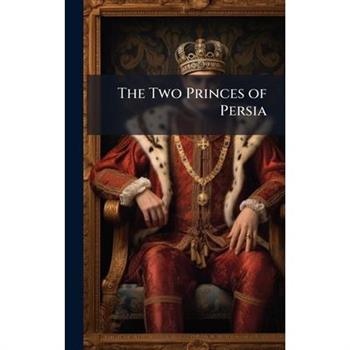 The Two Princes of Persia