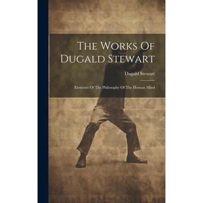 The Works Of Dugald Stewart