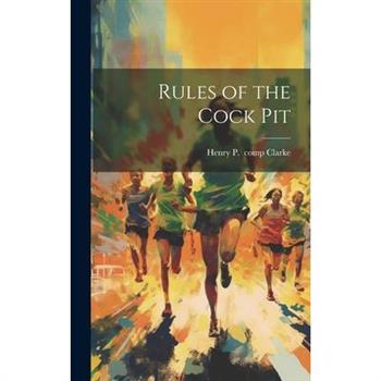 Rules of the Cock Pit