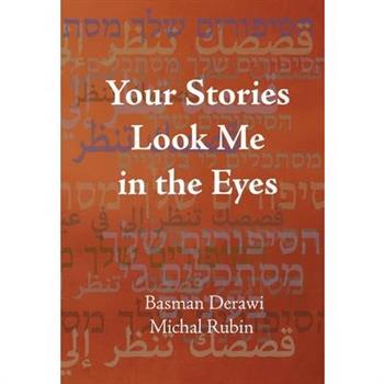 Your Stories Look Me in the Eyes